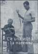9788872266915 - C'è una volta la Maremma