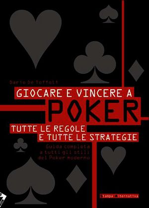9788872267165 - Giocare e vincere a poker. Tutte le regole e tutte le strategie