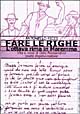 9788872267585 - Fare le righe. L'ottava rima in Maremma. Vita e versi di Delo Alessandrini poeta improvvisatore