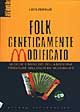 9788872267677 - Folk geneticamente modificato. Con CD Audio