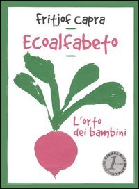 9788872268988 - Ecoalfabeto. L'orto dei bambini. Testo inglese a fronte