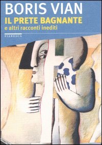 9788872269473 - Il prete bagnante. E altri racconti inediti