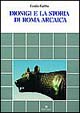9788872281598 - Dionigi e la storia di Roma arcaica