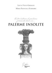 9788872312445 - Entre histoires et peintures: promenade dans une... Palerme insolite. Con gadget