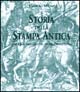9788872324417 - Storia della stampa antica. Dal Quattrocento al primo Ottocento