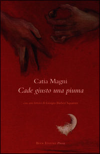 9788872327104 - Cade giusto una piuma