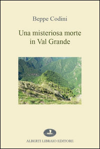 9788872452875 - Una misteriosa morte in Val Grande