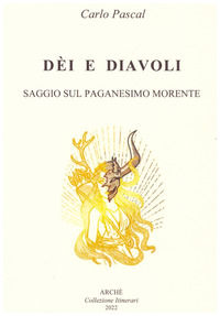 9788872524060 - Dèi e diavoli. Saggio sul paganesimo morente