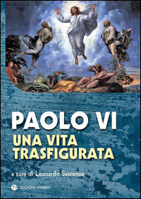9788872634837 - Paolo VI. Una vita trasfigurata