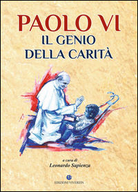 9788872634844 - Paolo VI il genio della carità