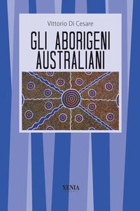 9788872731758 - Gli aborigeni australiani