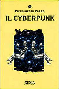 9788872734476 - Il Cyberpunk