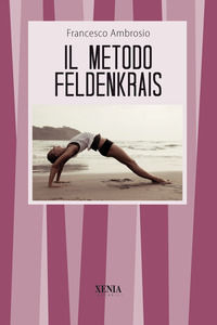 9788872735114 - Il metodo Feldenkrais