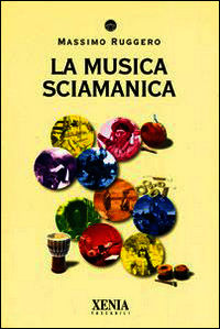 9788872735121 - La musica sciamanica