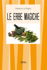 9788872735275 - Le erbe magiche