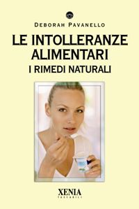 9788872736630 - Le intolleranze alimentari. I rimedi naturali