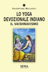9788872737200 - Lo yoga devozionale indiano. Il vaishnavismo