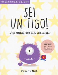 9788872739099 - Sei un figo. Una guida per fare amicizia