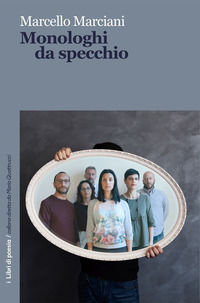 9788872740019 - Monologhi da specchio