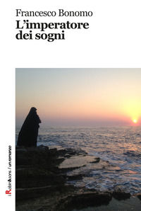9788872742815 - L'imperatore dei sogni