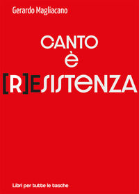 9788872746486 - Canto è (r)esistenza