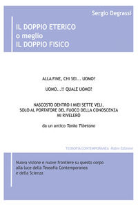 9788872748053 - Il doppio eterico o meglio il doppio fisico. Nuova visione e nuove frontiere su questo corpo alla luce della teosofia co