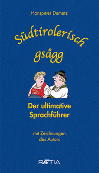 9788872835753 - Südtirolerisch gsagg (10er Box): Der ultimative Sprachführer