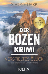 9788872838082 - Der Bozen krimi. Verspieltes Glück