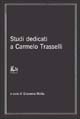 9788872840672 - Studi dedicati a Carmelo Trasselli