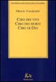 9788872843482 - Cibo dei vivi Cibo dei morti Cibo di Dio