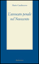 9788872848975 - L'avvocato penale nel Novecento
