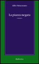 9788872849330 - La piazza negata