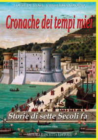 9788872972229 - Cronache dei tempi miei. Vol. 2: Storie di sette secoli fa. Traduzione e testo