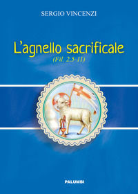 9788872982174 - L'agnello sacrificale. Fil. 2,5-11