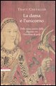 9788873059363 - La dama e l'unicorno