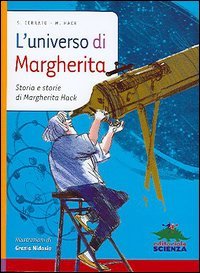 9788873073130 - L'universo di Margherita. Storia e storie di Margherita Hack