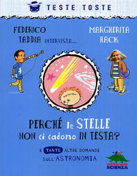 9788873074526 - Perché le stelle non ci cadono in testa? E tante altre domande sull'astronomia