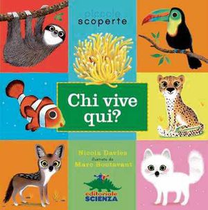 9788873074717 - Chi vive qui? Ediz. illustrata