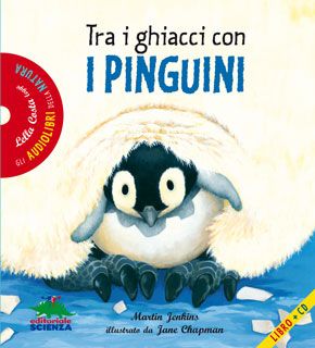9788873074953 - Tra i ghiacci con i pinguini. Ediz. illustrata. Con CD Audio