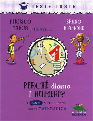9788873075271 - Perché diamo i numeri? E tante altre domande sulla matematica