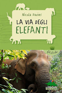 9788873076728 - La via degli elefanti