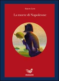 9788873100058 - La morte di Napoleone