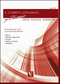 9788873124849 - Il compito d'italiano per il biennio delle Scuole superiori
