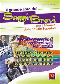 9788873125747 - Il grande libro dei saggi brevi per il triennio
