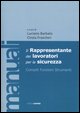 9788873131137 - Il rappresentante dei lavori per la sicurezza. Compiti, funzioni, strumenti. Con CD-ROM