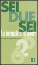 9788873131687 - Sei due sei. La normativa in vigore