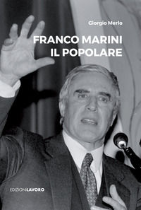 9788873134893 - Franco Marini. Il popolare