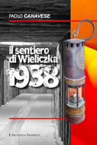 9788873204770 - Il sentiero di Wieliczka 1938