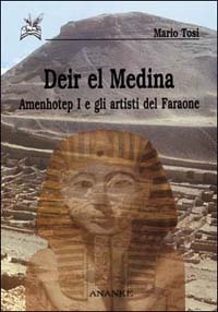 9788873250289 - Deir el Medina. Amenhotep I e gli artisti del faraone