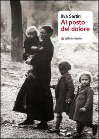 9788873263302 - Al posto del dolore